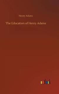 Bokomslag for "The Education Of Henry Adams"