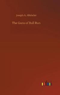 Bokomslag för "The Guns of Bull Run"