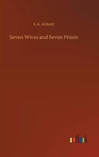 Seven Wives and Seven Prison