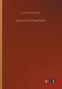 Marjorie´s Three Gifts