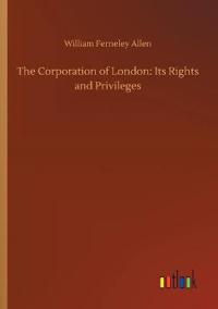 Bokomslag för "The Corporation of London"