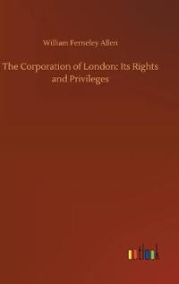 Bokomslag för "The Corporation of London"