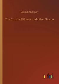 Bokomslag for "The Crushed Flower And Other Stories"