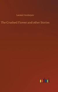 Bokomslag for "The Crushed Flower And Other Stories"