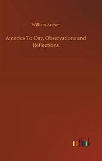 Bokomslag for "America To-day, Observations and Reflections"
