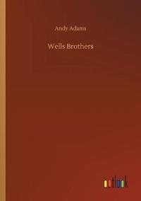 Wells Brothers