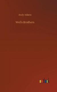Wells Brothers