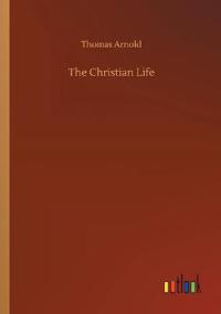 The Christian Life