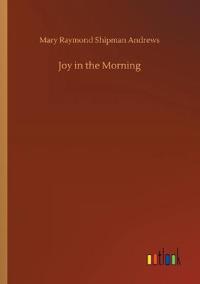 Joy in the Morning