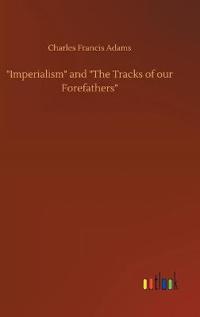 Bokomslag för ""Imperialism" and "The Tracks of our Forefathers""