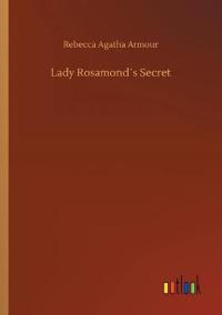 Lady Rosamond´s Secret