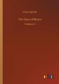 The Days of Bruce