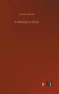 A Melody in Silver
