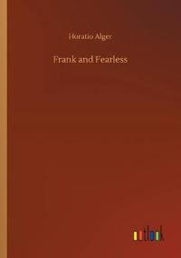 Frank and Fearless