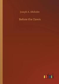 Before the Dawn
