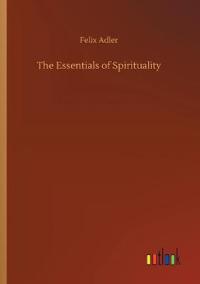 Bokomslag för "The Essentials of Spirituality"