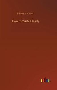 How to Write Clearly