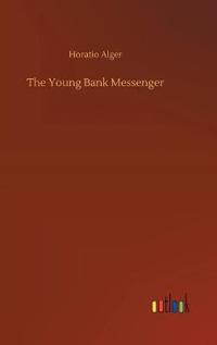 The Young Bank Messenger