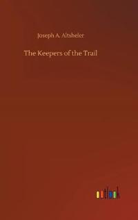 The Keepers of the Trail