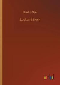 Luck and Pluck