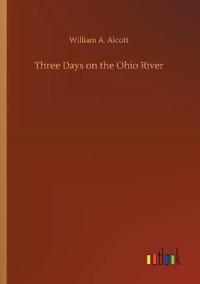 Three Days on the Ohio River