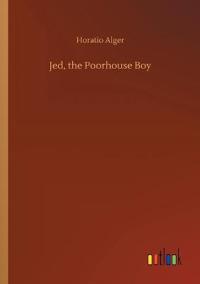Bokomslag för "Jed, the Poorhouse Boy"