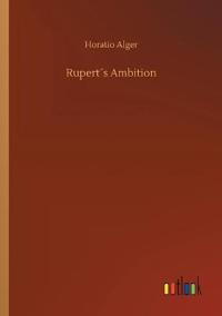 Rupert´s Ambition