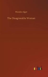 The Disagreeable Woman