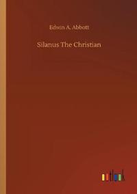 Silanus The Christian