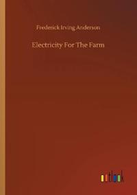 Electricity For The Farm
