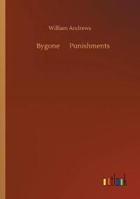 Bygone ... Punishments