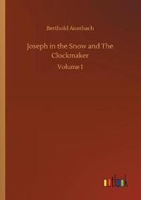 Joseph in the Snow and The Clockmaker