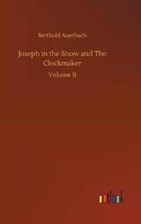 Joseph in the Snow and The Clockmaker