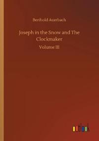 Joseph in the Snow and The Clockmaker