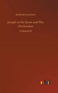Joseph in the Snow and The Clockmaker