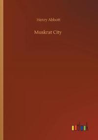 Muskrat City