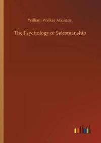 Bokomslag för "The Psychology of Salesmanship"