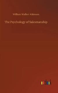 Bokomslag för "The Psychology of Salesmanship"