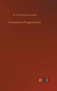 Curiosities of Superstition