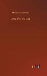 Bokomslag för "Dixie After the War"