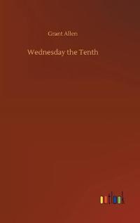 Wednesday the Tenth