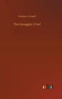 The Smuggler Chief