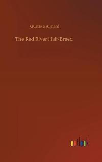 The Red River Half-Breed