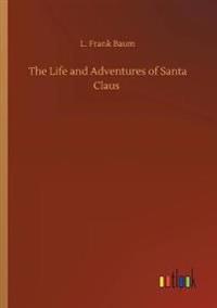 Kirjan kansi "The Life and Adventures of Santa Claus"