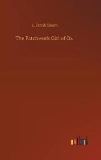 The Patchwork Girl of Oz