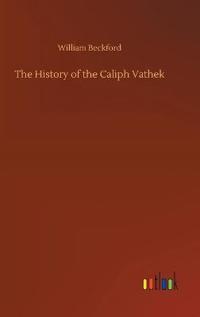Bokomslag för "The History of the Caliph Vathek"