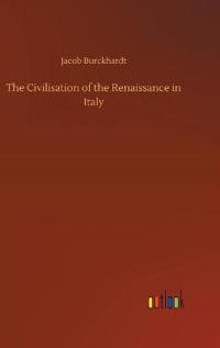 Bokomslag för "The Civilisation of the Renaissance in Italy"