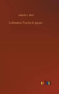 Bokomslag för "Unbeaten Tracks In Japan"