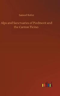 Alps and Sanctuaries of Piedmont and the Canton Ticino