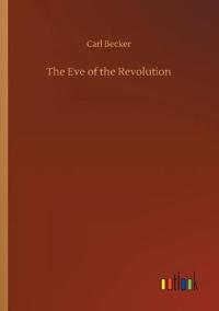 The Eve of the Revolution